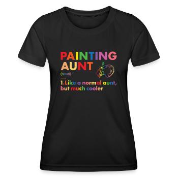 Painter Aunt Definition Painting - Frauen Funktions-T-Shirt - Schwarz - Vorne - AI Model Female 172 light (172cm)