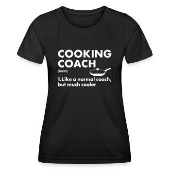 Cook Coach Definition Cooking - Women's Functional T-Shirt - black - Front - AI Model Female 172 light (172cm)