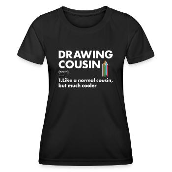 Drawer Cousin Definition Drawing - Women's Functional T-Shirt - black - Front - AI Model Female 172 light (172cm)