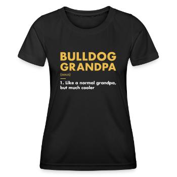 Définition de grand-père bouledogue - T-shirt sport Femme - noir - Devant - AI Model Female 172 light (172cm)