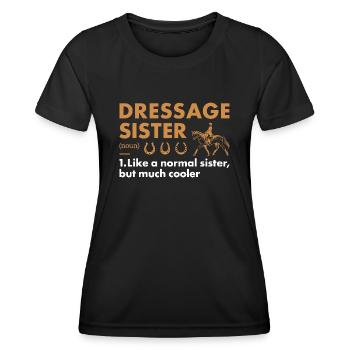 Rider Sister Definition Dressage - Women's Functional T-Shirt - black - Front - AI Model Female 172 light (172cm)
