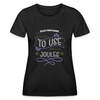 birthday present fun prop electrical engineering - Women's Functional T-Shirt - black - Front - AI Model Female 172 light (172cm)