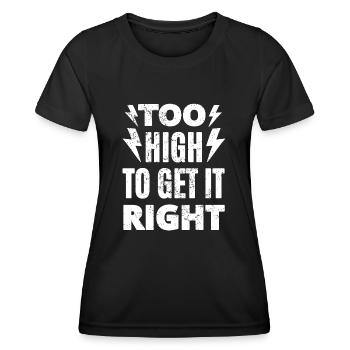 Too High b1 - Frauen Funktions-T-Shirt - Schwarz - Vorne - AI Model Female 172 light (172cm)