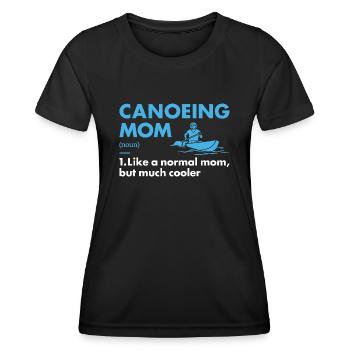 Canoeist Mom Definition Canoeing - Women's Functional T-Shirt - black - Front - AI Model Female 172 light (172cm)