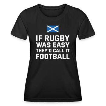 If Rugby Was Easy Scotland Rugby - Women's Functional T-Shirt - black - Front - AI Model Female 172 light (172cm)
