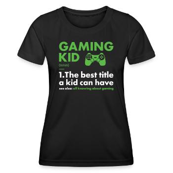 Gamer Kid Definition Gaming - Frauen Funktions-T-Shirt - Schwarz - Vorne - AI Model Female 172 light (172cm)