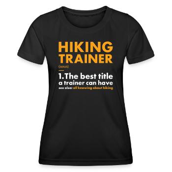 Hiker Trainer Definition Hiking - Frauen Funktions-T-Shirt - Schwarz - Vorne - AI Model Female 172 light (172cm)