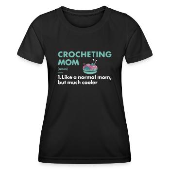 Crocheter Mom Definition Crocheting - Women's Functional T-Shirt - black - Front - AI Model Female 172 light (172cm)