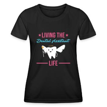 Living The Dental Assistant Life Dental Assistant - Frauen Funktions-T-Shirt - Schwarz - Vorne - AI Model Female 172 light (172cm)