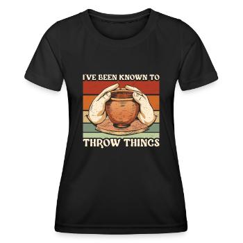 Töpfern I've Been Known To Throw Things Keramik - Frauen Funktions-T-Shirt - Schwarz - Vorne - AI Model Female 172 light (172cm)