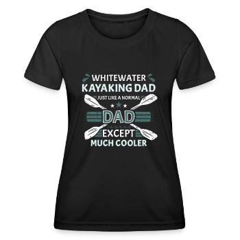 Whitewater Kayaking Dad Like A Normal Dad - Women's Functional T-Shirt - black - Front - AI Model Female 172 light (172cm)