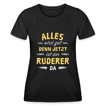 Alles wird gut denn jetzt ist der Ruderer da - Frauen Funktions-T-Shirt - Schwarz - Vorne - AI Model Female 172 light (172cm)