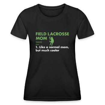 Sport Mom Definition Field Lacrosse - Women's Functional T-Shirt - black - Front - AI Model Female 172 light (172cm)