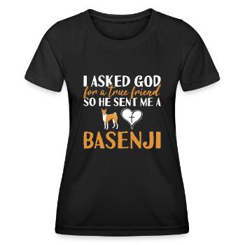 Dog I Asked God For A True Friend Basenji - Women's Functional T-Shirt - black - Front - AI Model Female 172 light (172cm)