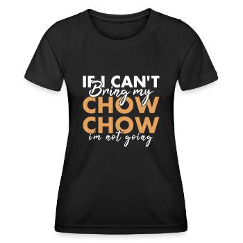 Apportez mon Chow Chow Je ne vais pas - T-shirt sport Femme - noir - Devant - AI Model Female 172 light (172cm)