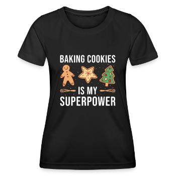 Baking Cookies Is My Superpower Cookie - Women's Functional T-Shirt - black - Front - AI Model Female 172 light (172cm)