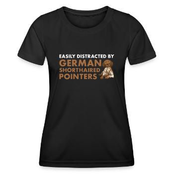 Easily Distracted By German Shorthaired Pointer - Women's Functional T-Shirt - black - Front - AI Model Female 172 light (172cm)