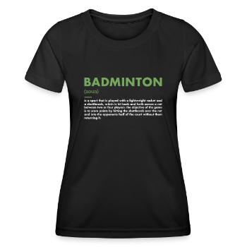 Sport Definition Badminton - Frauen Funktions-T-Shirt - Schwarz - Vorne - AI Model Female 172 light (172cm)