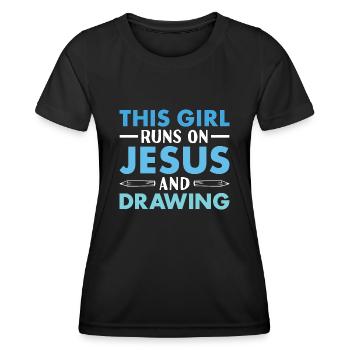 Drawer This Girl Runs On Jesus And Drawing - Women's Functional T-Shirt - black - Front - AI Model Female 172 light (172cm)