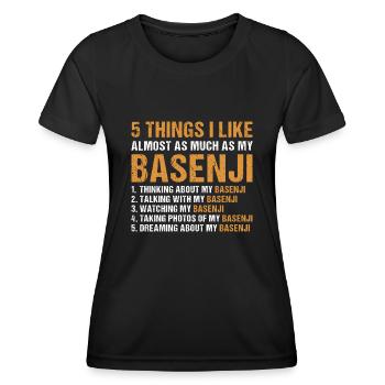 Dog 5 Things I Like Almost As Much As My Basenji - Women's Functional T-Shirt - black - Front - AI Model Female 172 light (172cm)