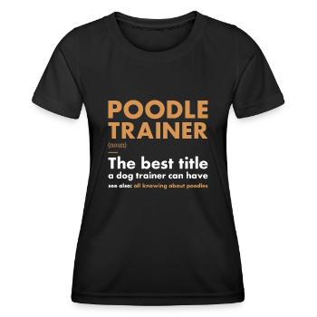 Définition de l’entraîneur de caniche - T-shirt sport Femme - noir - Devant - AI Model Female 172 light (172cm)