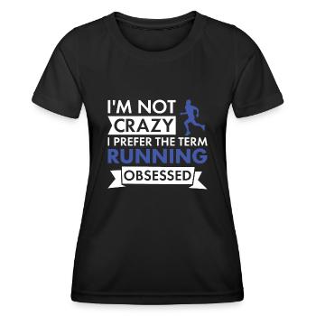 Sport I'm Not Crazy Running - Frauen Funktions-T-Shirt - Schwarz - Vorne - AI Model Female 172 light (172cm)