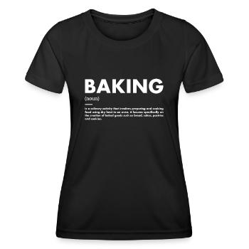 Baker Definition Baking - Women's Functional T-Shirt - black - Front - AI Model Female 172 light (172cm)