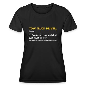 Tow Truck Driver Dad Definition Tow Truck Operator - Women's Functional T-Shirt - black - Front - AI Model Female 172 light (172cm)