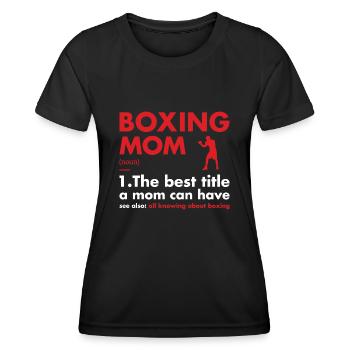 Sport Mom Definition Boxing - Women's Functional T-Shirt - black - Front - AI Model Female 172 light (172cm)