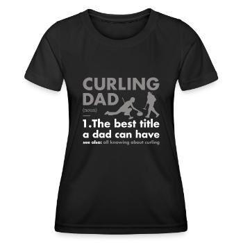 Définition de papa sportif Curling - T-shirt sport Femme - noir - Devant - AI Model Female 172 light (172cm)