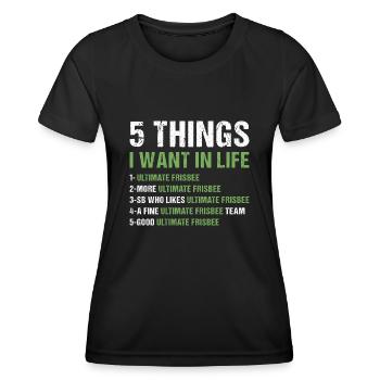 Sport 5 choses que je veux dans la vie Ultimate Frisbee - T-shirt sport Femme - noir - Devant - AI Model Female 172 light (172cm)
