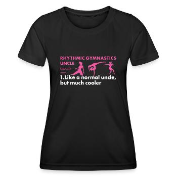 Gymnast Uncle Definition Rhythmic Gymnastics - Frauen Funktions-T-Shirt - Schwarz - Vorne - AI Model Female 172 light (172cm)