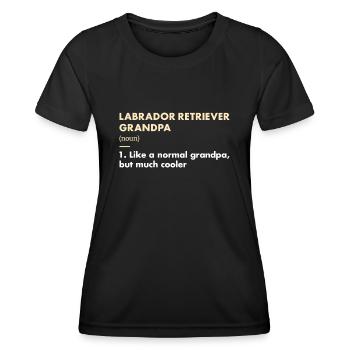 Labrador Retriever Grandpa Definition - Women's Functional T-Shirt - black - Front - AI Model Female 172 light (172cm)