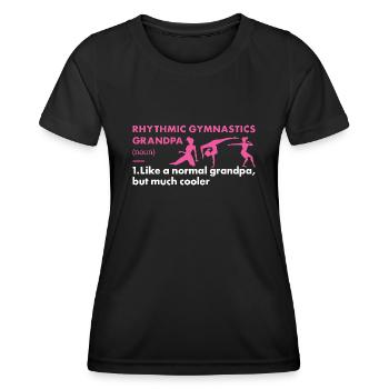 Gymnast Grandpa Definition Rhythmic Gymnastics - Frauen Funktions-T-Shirt - Schwarz - Vorne - AI Model Female 172 light (172cm)