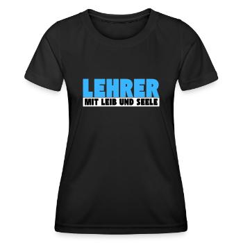 Lehrer mit Leib und Seele - Frauen Funktions-T-Shirt - Schwarz - Vorne - AI Model Female 172 light (172cm)