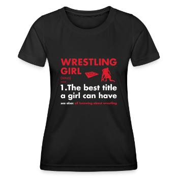 Sport Girl Definition Wrestling - Women's Functional T-Shirt - black - Front - AI Model Female 172 light (172cm)