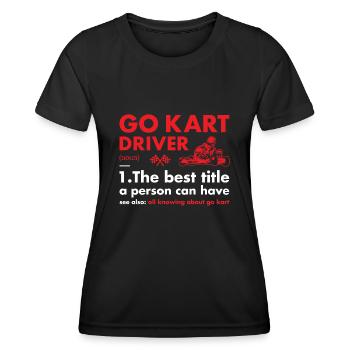 Sport Driver Definition Go Kart - Frauen Funktions-T-Shirt - Schwarz - Vorne - AI Model Female 172 light (172cm)