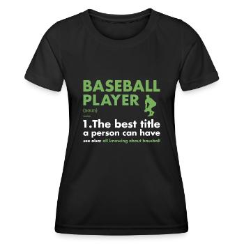 Sport Player Definition Baseball - Frauen Funktions-T-Shirt - Schwarz - Vorne - AI Model Female 172 light (172cm)