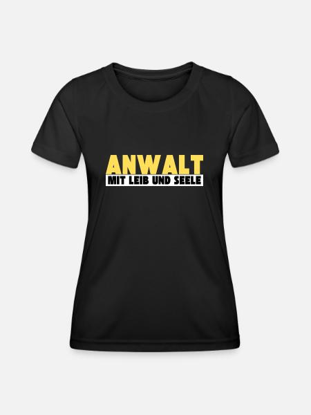 Anwalt mit Leib und Seele - Frauen Funktions-T-Shirt - Schwarz