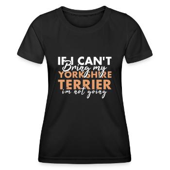 Si je ne peux pas apporter mon Yorkshire Terrier, je n’y vais pas - T-shirt sport Femme - noir - Devant - AI Model Female 172 light (172cm)