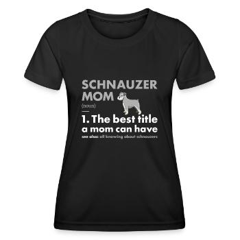 Schnauzer Mom Définition - T-shirt sport Femme - noir - Devant - AI Model Female 172 light (172cm)