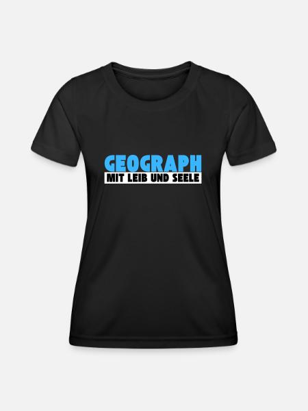 Geograph mit Leib und Seele - Frauen Funktions-T-Shirt - Schwarz