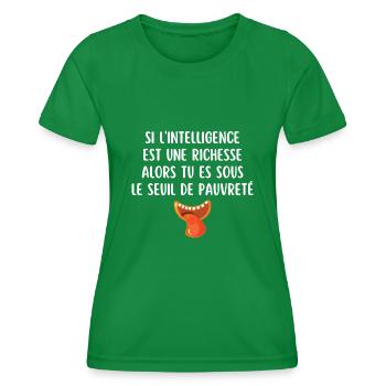 si l'intelligence est une richesse - T-shirt sport Femme - vert - Devant - AI Model Female 172 dark (172cm)