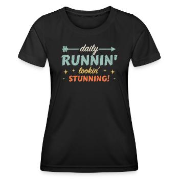 Daily Runnin' - Lookin' Stunning! - Women's Functional T-Shirt - black - Front - AI Model Female 172 light (172cm)