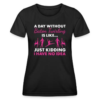 Baton Twirler Une journée sans bâton Twirling - T-shirt sport Femme - noir - Devant - AI Model Female 172 light (172cm)