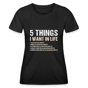 5 choses que je veux dans la vie Malamute d’Alaska - T-shirt sport Femme - noir - Devant - AI Model Female 172 light (172cm)