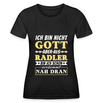 Ich bin nicht Gott aber als Radler nah dran - Frauen Funktions-T-Shirt - Schwarz - Vorne - AI Model Female 172 light (172cm)