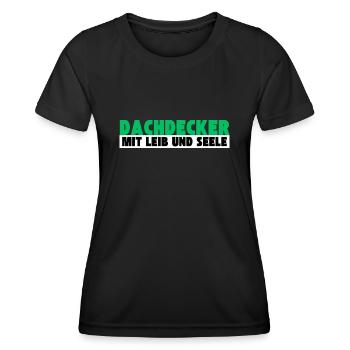 Dachdecker mit Leib und Seele - Frauen Funktions-T-Shirt - Schwarz - Vorne - AI Model Female 172 light (172cm)