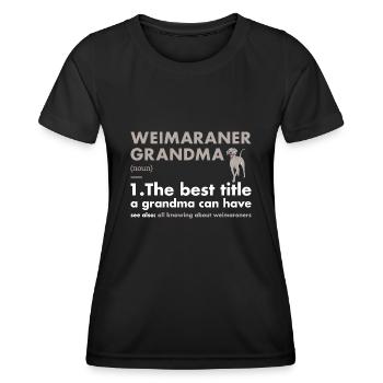 Définition de la grand-mère braque de Weimar - T-shirt sport Femme - noir - Devant - AI Model Female 172 light (172cm)