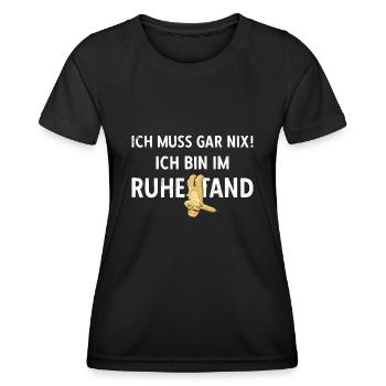 Ich Muss Gar Nix! Ich Bin Im Ruhestand Rente - Frauen Funktions-T-Shirt - Schwarz - Vorne - AI Model Female 172 light (172cm)